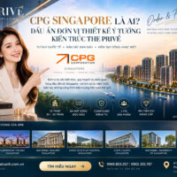 CPG Singapore Là Ai? Dấu Ấn Đơn Vị Thiết Kế Ý Tưởng Kiến Trúc The Privé