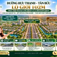 Đường Hựu Thạnh – Tân Bửu 102m – Trục Đối Ngoại Lớn Nhất Của Dragon Eden